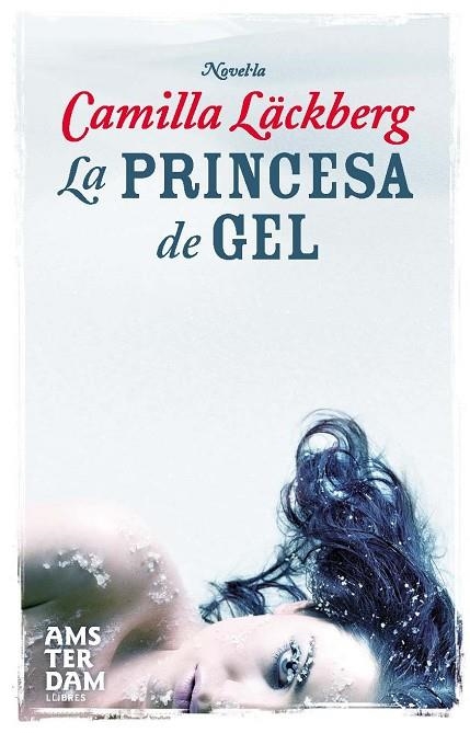 LA PRINCESA DE GEL | 9788493718336 | LACKBERG