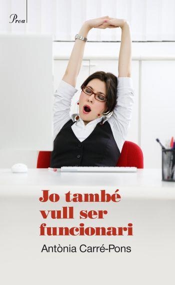 JO TAMBE VULL SER FUNCIONARI | 9788475881850 | PONS