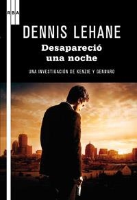 DESAPARECIO UNA NOCHE | 9788498679359 | LEHANE