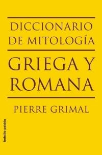 DICC. DE MITOLOGIA GRIEGA Y ROMA | 9788449322112 | GRIMAL