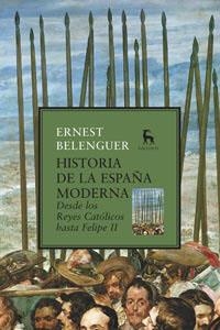 HISTORIA DE LA ESPAÑA MODERNA | 9788424917609 | BELENGUER