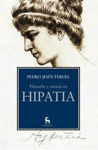 FILOSOFIA Y CIENCIA EN HIPATIA | 9788424919399 | TERUEL