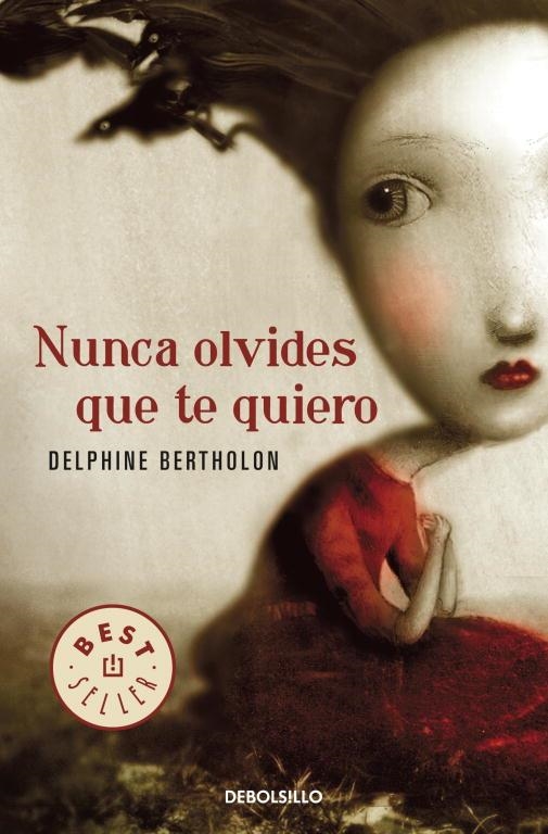 NUNCA OLVIDES QUE TE QUIERO | 9788499087825 | BERTHOLON