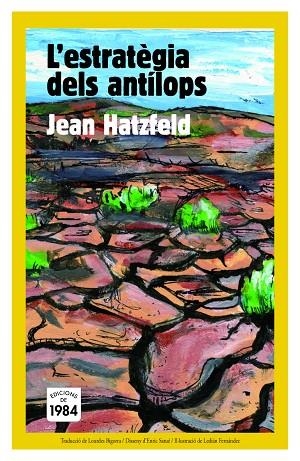 L'ESTRATEGIA DELS ANTILOPS | 9788492440566 | HATZFELD