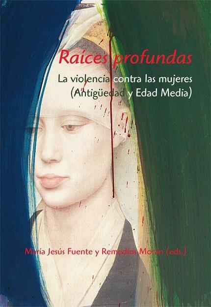 RAICES PROFUNDAS | 9788496813557 |  Mª JESÚS FUENTE, REMEDIOS MORÁN (EDS.)