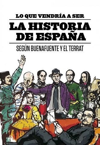 LO QUE VENDRIA A SER LA HISTORIA | 9788408094616 | BUENAFUENTE, ANDREU/EL TERRAT