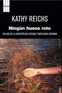 NINGUN HUESO ROTO | 9788498679519 | REICHS