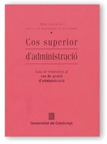 COS SUPERIOR DE ADMINISTRACIÒ | 9788439348313 | GENERALITAT