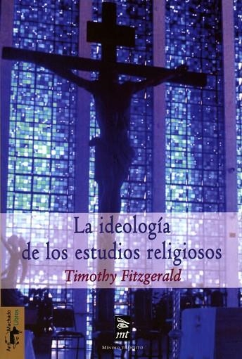 LA IDEOLOGIA DE LOS ESTUDIOS | 9788477747802 | FITZGERALD