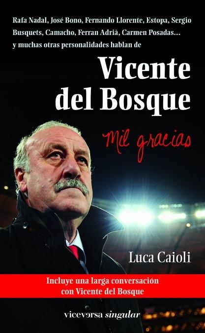 VICENTE DEL BOSQUE MIL GRACIAS | 9788492819553 | CAIOLI