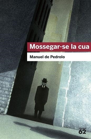 MOSSEGAR-SE LA CUA | 9788415192015 | PEDROLO