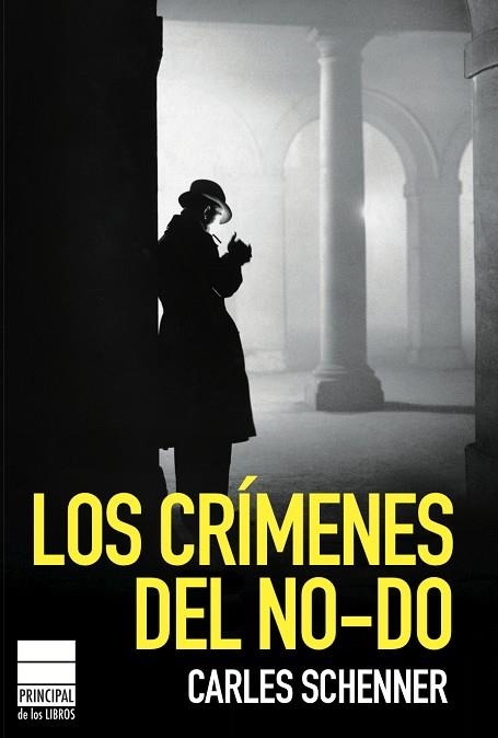 LOS CRIMENES DEL NO-DO | 9788493859435 | SCHENNER