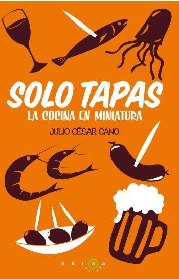 SOLO TAPAS | 9788496599949 | CANO