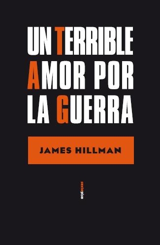 UN TERRIBLE AMOR POR LA GUERRA | 9788496867628 | HILLMAN