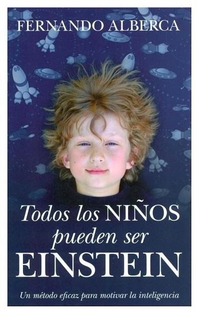 TODOS LOS NIÑOS PUEDEN SER EINST | 9788496947795 | ALBERCA