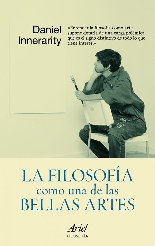 LA FILOSOFIA COMO UNA DE LAS BEL | 9788434413184 | INNERARITY