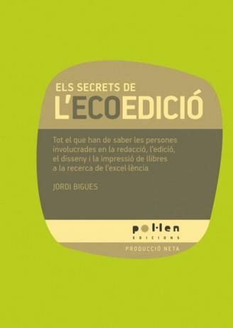 ELS SECRETS DE L'ECOEDICIO | 9788486469122 | BIGUES