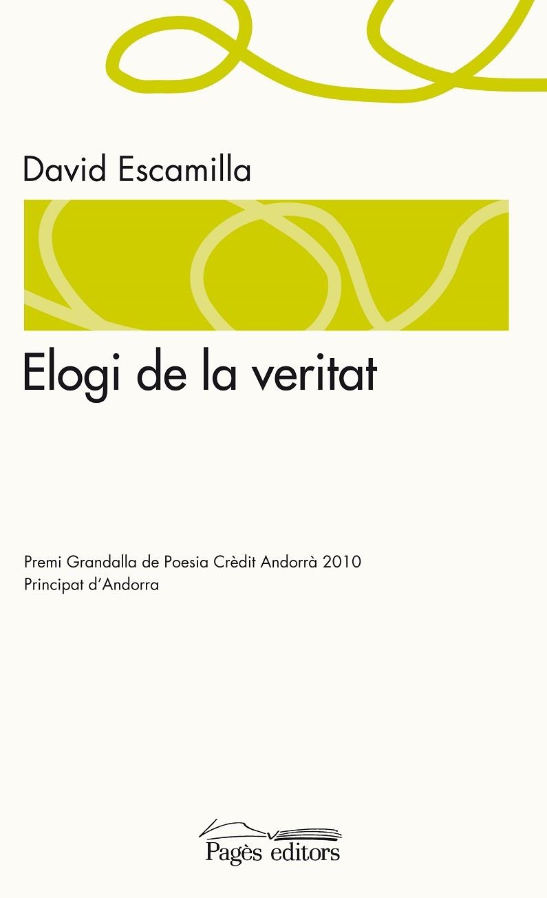 ELOGI DE LA VERITAT | 9788499750651 | ESCAMILLA