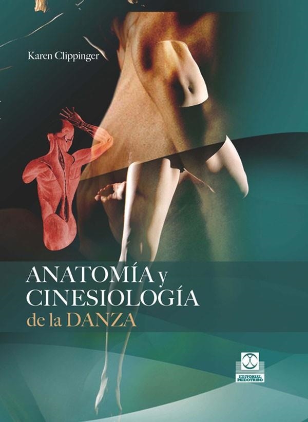 ANATOMIA Y CINESIOLOGIA DE LA DA | 9788499100647 | CLIPPINGER