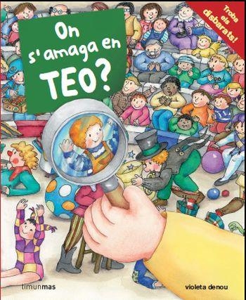 ON S'AMAGA EN TEO | 9788499323862 | DENOU, VIOLETA