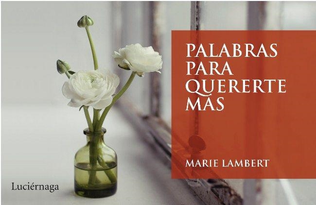 PALABRAS PARA QUERERTE MAS | 9788492545445 | LAMBERT