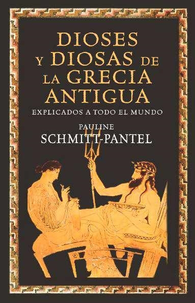 DIOSES Y DIOSAS DE LA GRECIA ANT | 9788449325168 | SCHMITT-PANTEL