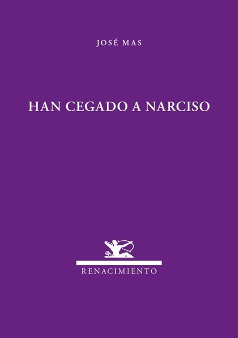 HAN CEGADO A NARCISO | 9788484726074 | MAS