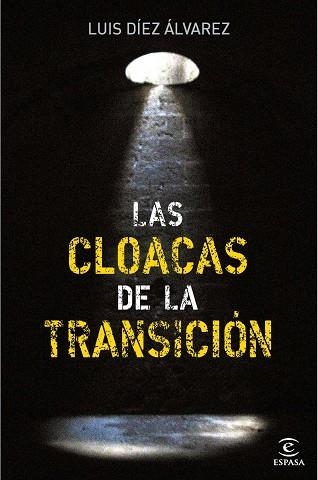 LAS CLOACAS DE LA TRANSICION | 9788467035575 | DIEZ