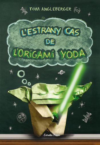 L'ESTRANY CAS DE L'ORIGAMI YODA | 9788499323725 | ANGLEBERGER