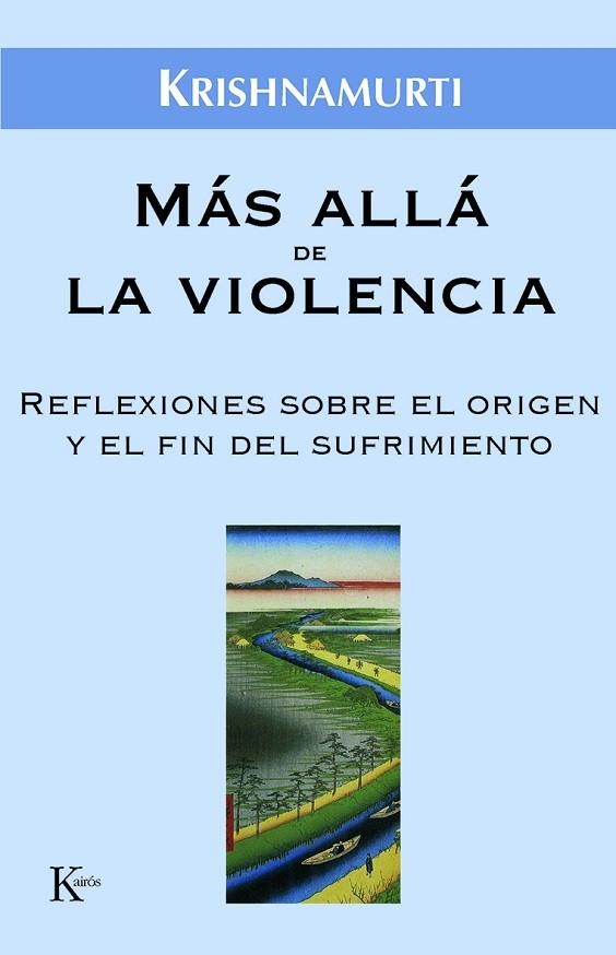 MAS ALLA DE LA VIOLENCIA | 9788472456518 | KRISHNAMURTI