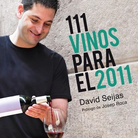 111 VINOS PARA EL 2011 | 9788425345425 | SEIJAS