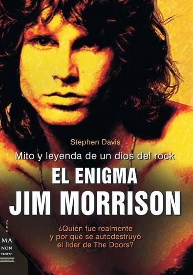 JIM MORRISON.VIDA,MUERTE,LEYENDA | 9788496222373 | STEPHEN DAVIS