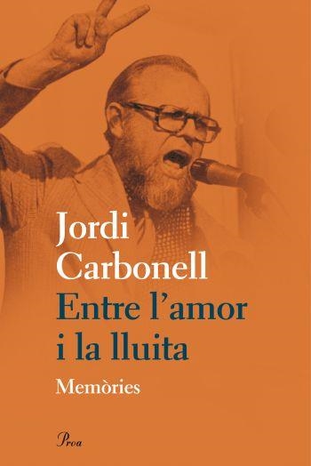 ENTRE L'AMOR I LA LLUITA | 9788475882031 | CARBONELL