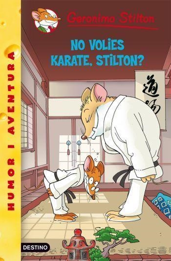 NO VOLIES KARATE, STILTON? | 9788492671977 | STILTON