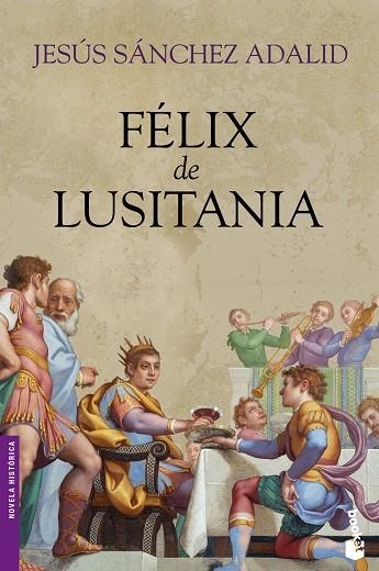 FELIX DE LUSITANIA | 9788408101697 | ADALID