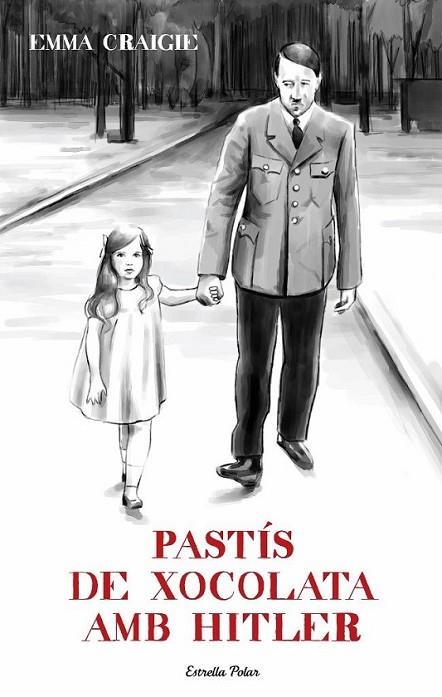 PASTIS DE XOCOLATA AMB HITLER | 9788499323770 | CRAIGIE