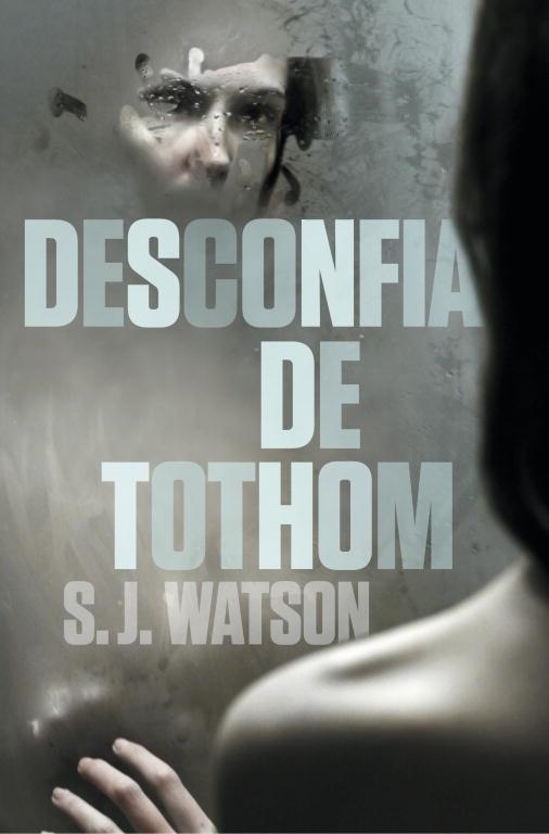 DESCONFIA DE TOTHOM | 9788401387791 | WATSON