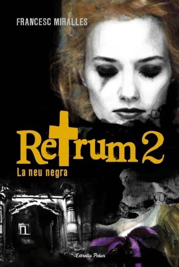 RETRUM 2 LA NEU NEGRA | 9788499324760 | MIRALLES