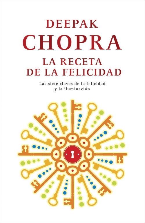 LA RECETA DE LA FELICIDAD | 9788425346439 | CHOPRA