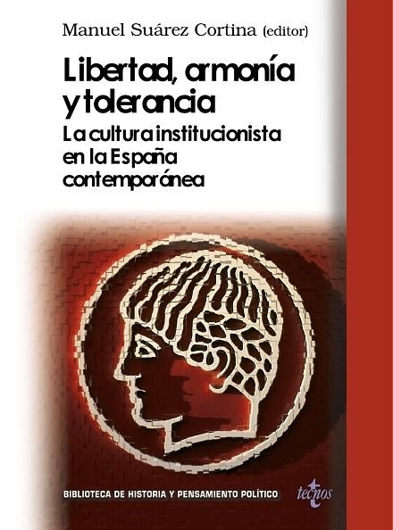 LIBERTAD, ARMONIA Y TOLERANCIA | 9788430952847 | SUáREZ CORTINA, MANUEL/ORDEN, RAFAEL/RODRíGUEZ DE LECEA, TERESA/SIMó RUESCAS, JULIO/CAPELLáN DE MIGU