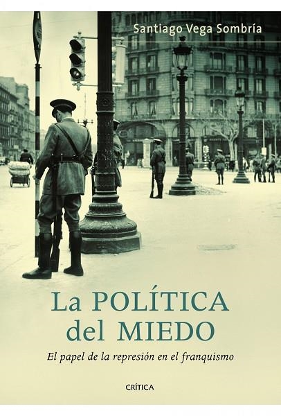 LA POLITICA DEL MIEDO | 9788498922042 | VEGA