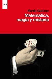 MATEMATICA, MAGIA Y MISTERIO | 9788490060469 | GARDNER