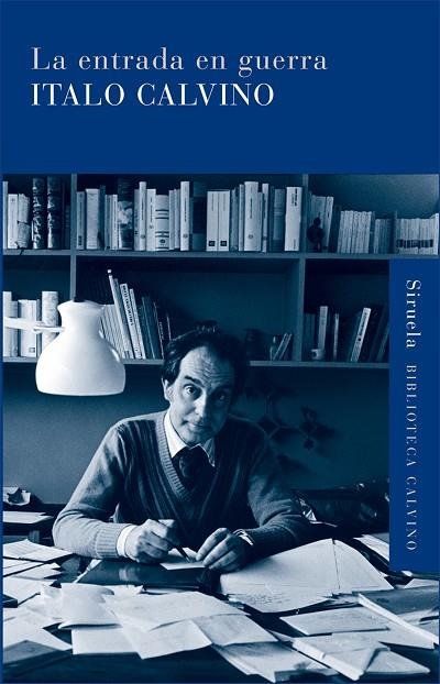 LA ENTRADA EN GUERRA | 9788498413861 | CALVINO, ITALO