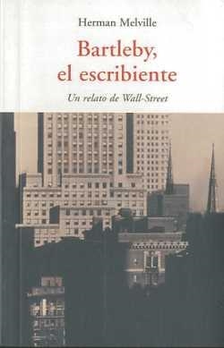 BARTLEBY, EL ESCRIBIENTE | 9788497167147 | MELVILLE, HERMAN