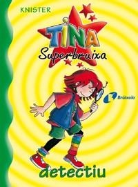 TINA SUPERBRUIXA.DETECTIU | 9788483041666 | KNISTER