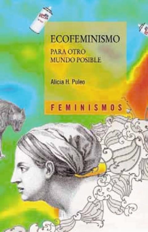 ECOFEMINISMO PARA OTRO MUNDO POS | 9788437627298 | PULEO, ALICIA H.