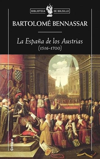 LA ESPAÑA DE LOS AUSTRIAS | 9788498920826 | BENNASSAR