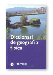 DICCIONARI DE GEOGRAFIA FISICA | 9788439359746