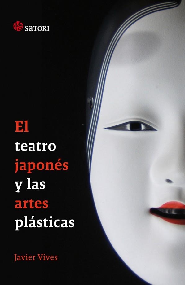 EL TEATRO JAPONES Y LAS ARTES | 9788493820404 | VIVES