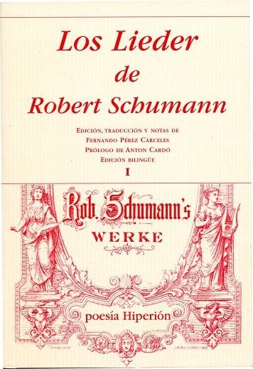 LOS LIEDER DE ROBERT SCHUMANN I | 9788475179674 | SCHUMANN, ROBERT